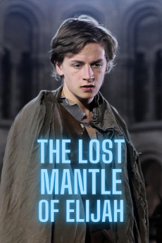 The Lost Mantle of Elijah (2013) download