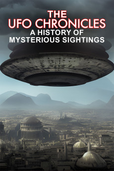 The UFO Chronicles: A History of Mysterious Sightings (2023) download
