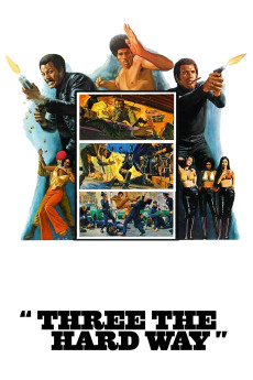 Three the Hard Way (1974) download