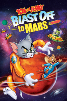 Tom and Jerry Blast Off to Mars! (2005) download