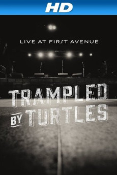 Trampled by Turtles: Live at First Avenue (2013) download