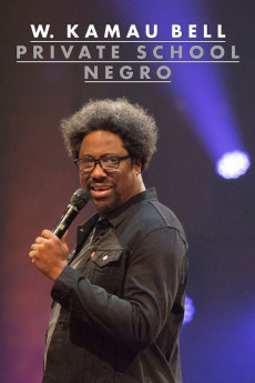 W. Kamau Bell: Private School Negro (2018) download