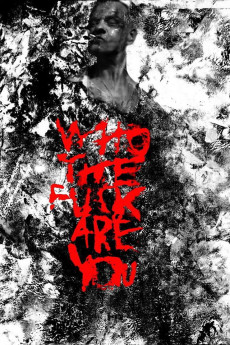Who the Fuck Are You (2019) download