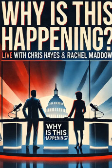 Why Is This Happening? Live with Chris Hayes & Rachel Maddow (2023) download
