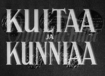 Kultaa ja kunniaa (1953) download