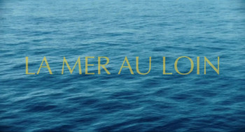 La mer au loin (2024) download